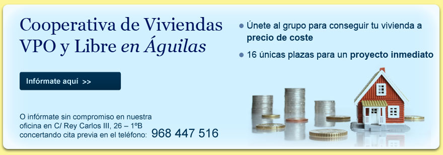 Cooperativa de viviendas VPO en Águilas. Infórmate aquí y en el 968 447 516